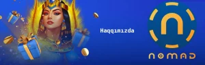 nomad-kazino-az-Haqqımızda